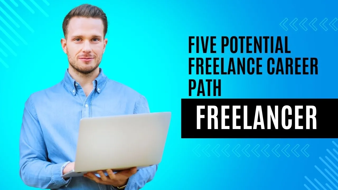five potential freelance career path