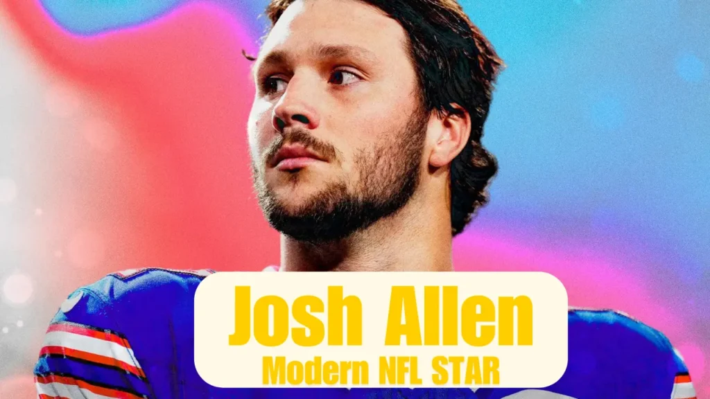 Josh Allen Modern NFL Star