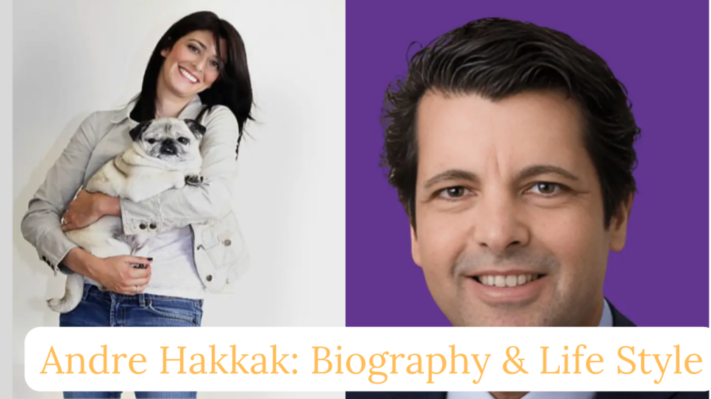 Andre Hakkak: Biography, Life Style