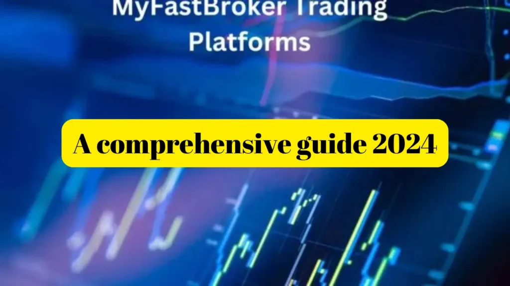 MyFastBroker Trading Platforms