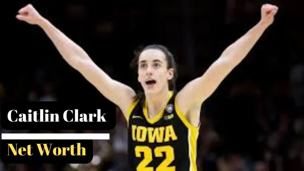 Caitlin Clark Net Worth